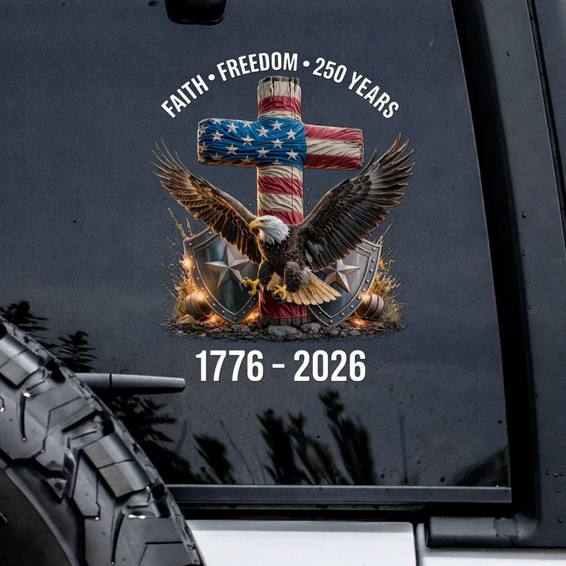 🔥 LIMITED TIME OFFER - God Bless America 250th Anniversary Decal, Christian Eagle Patriotic