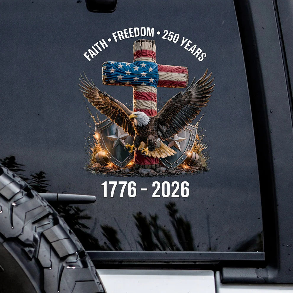 🔥 LIMITED TIME OFFER – 250th Anniversary Decal, United States Of America Eagle Patriotic
