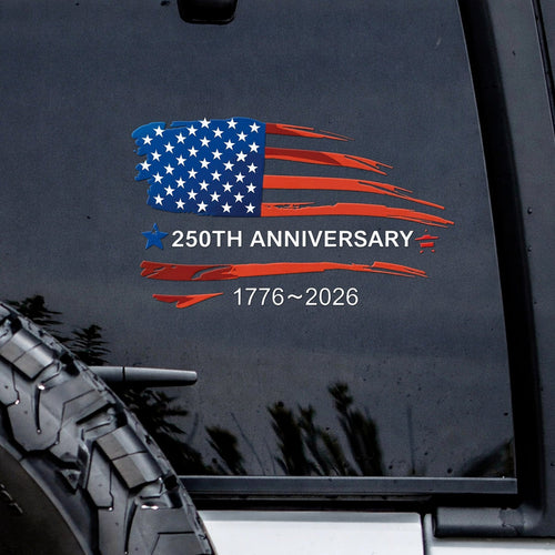250 Years of America Flag Decal – 1776-2026 Semi-Centennial Car Window Sticker