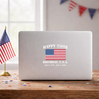 USA 250th Anniversary Decal – Happy Birthday American Flag Sticker for Car