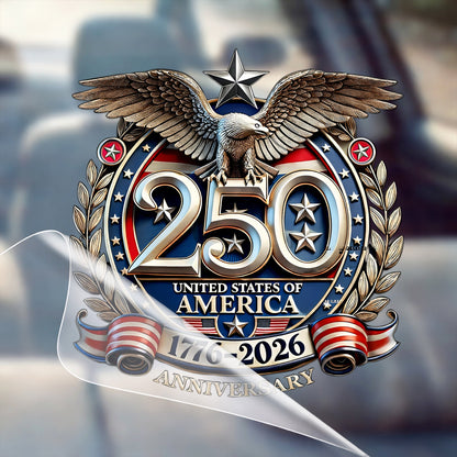 🔥 LIMITED TIME OFFER – 250th Anniversary Decal, United States Of America Eagle Patriotic