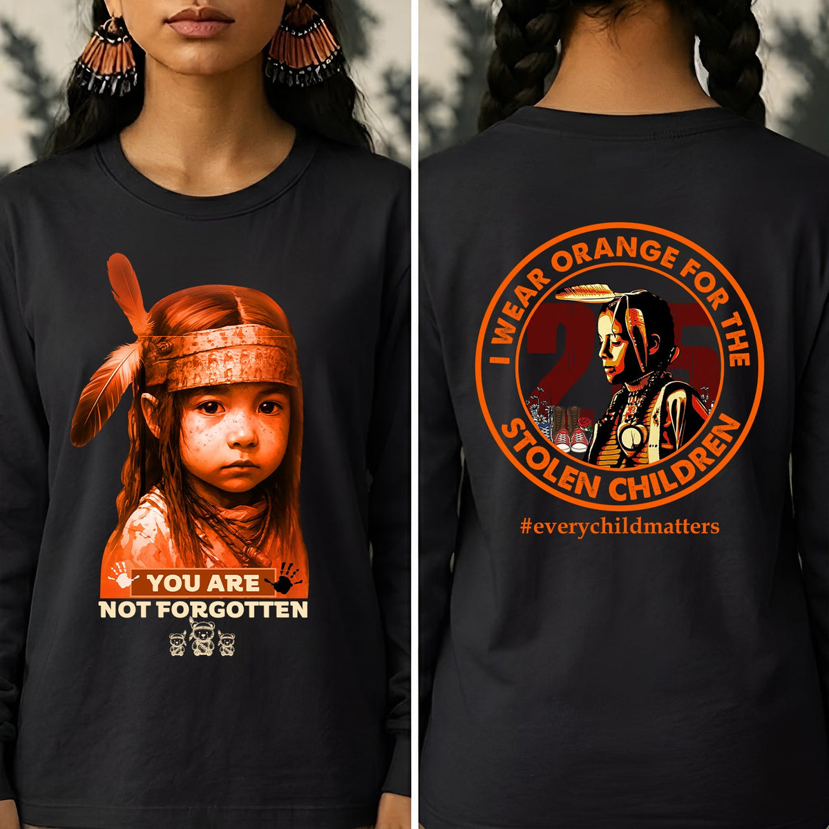 You Are Not Forgotten – Remembrance Orange Shirt - Two Sides