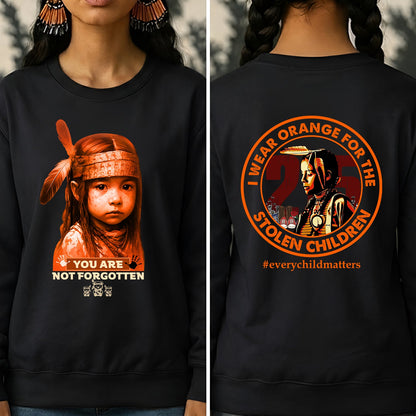 You Are Not Forgotten – Remembrance Orange Shirt - Two Sides